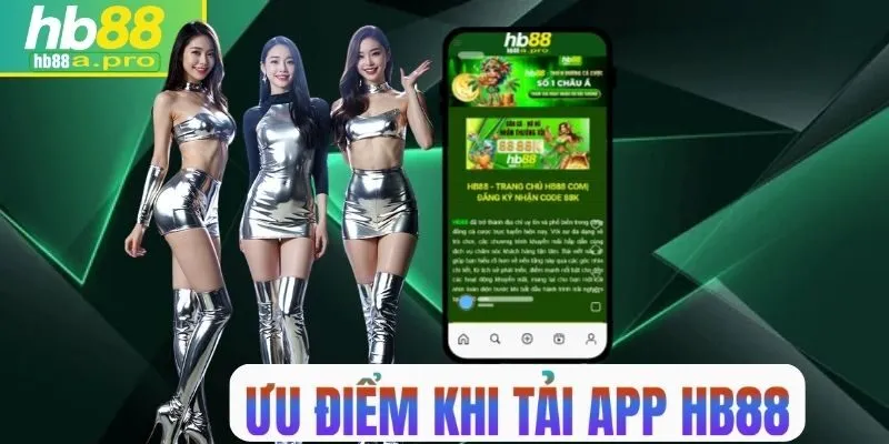Ưu điểm của app HB88 trên mobile