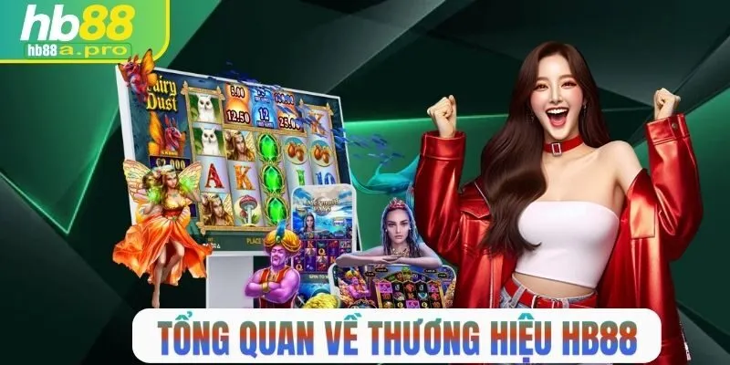 Tổng quan đôi nét về thương hiệu HB88